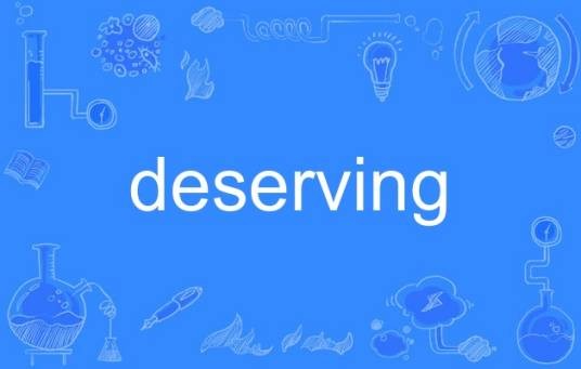 deserving