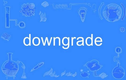 downgrade
