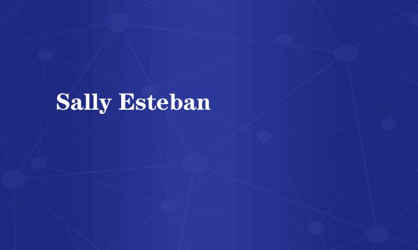 Sally Esteban