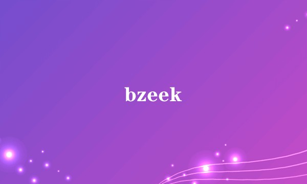 bzeek