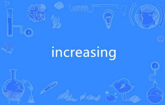 increasing
