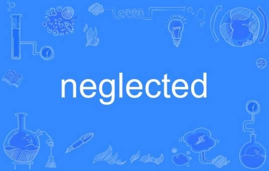 Neglected
