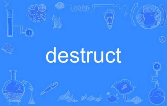 destruct
