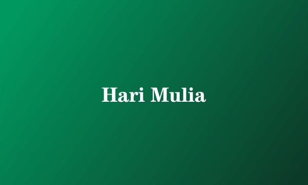 Hari Mulia
