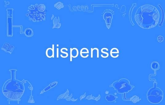 dispense