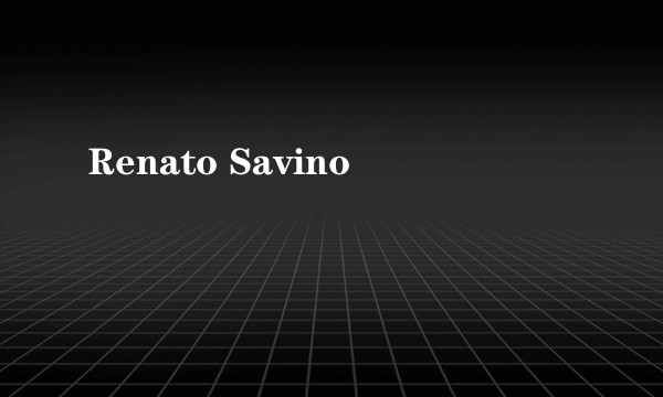 Renato Savino