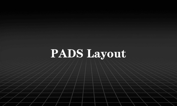 PADS Layout
