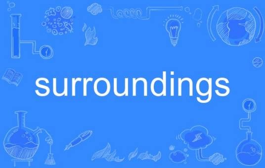 surroundings