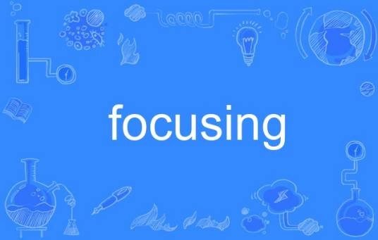 focusing