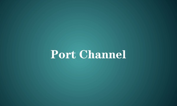 Port Channel