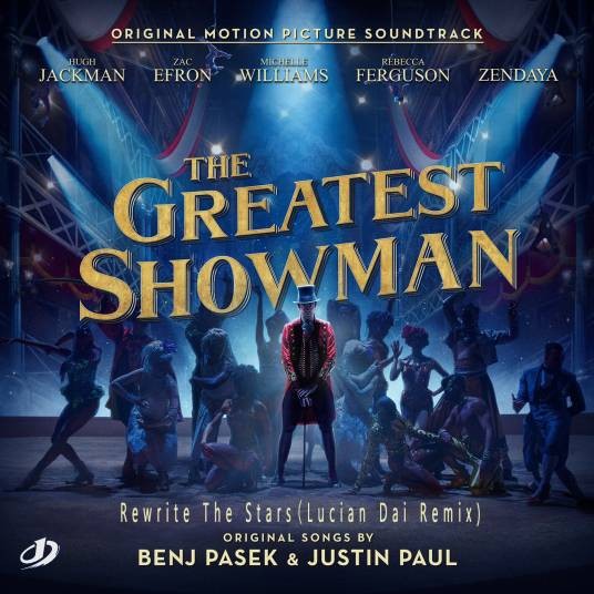 Rewrite The Stars(Lucian Dai Remix)