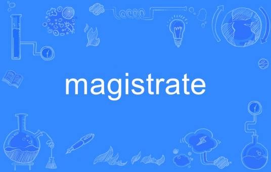 magistrate