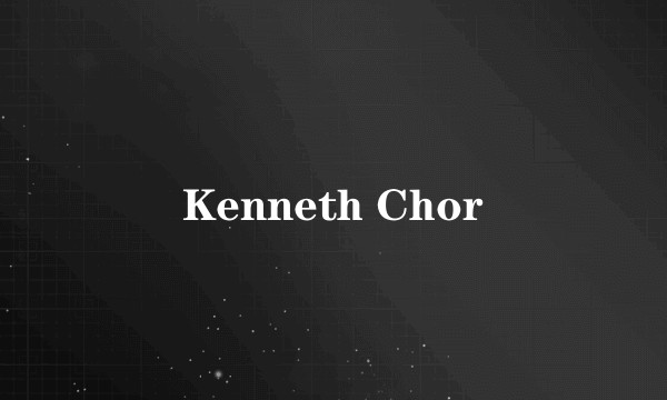 Kenneth Chor