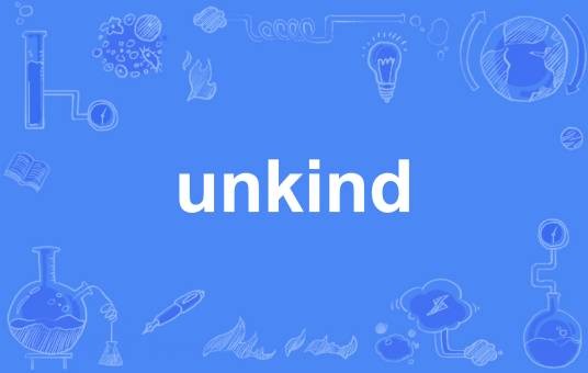 Unkind