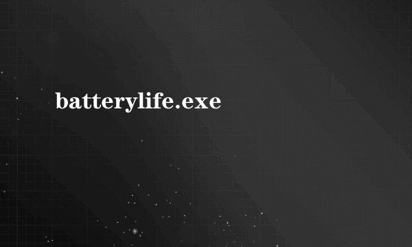 batterylife.exe