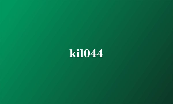 kil044