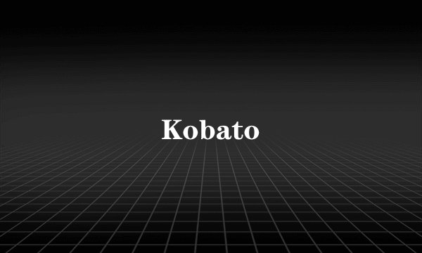 Kobato