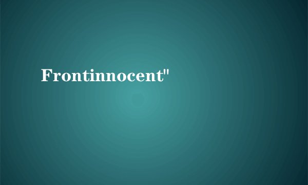 Frontinnocent