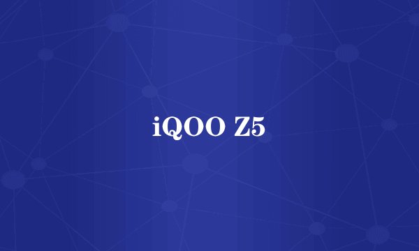 iQOO Z5