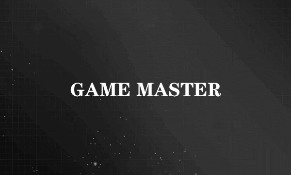 GAME MASTER